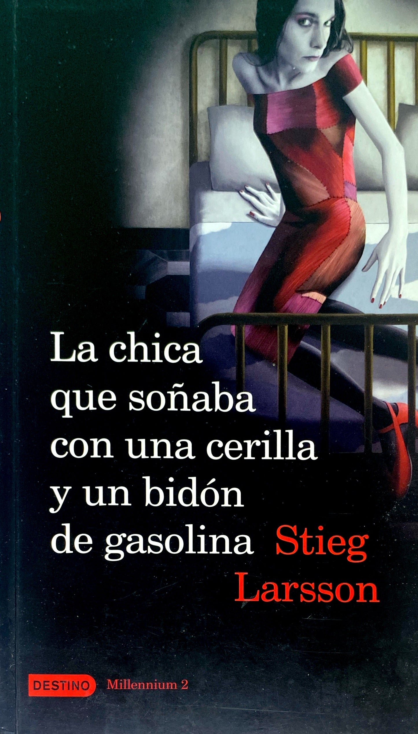 La chica que soñaba con una cerilla y un bidón de gasolina | Stieg Larsson