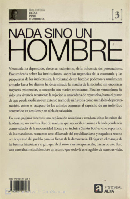 Nada sino un hombre | Elías Pino Iturrieta