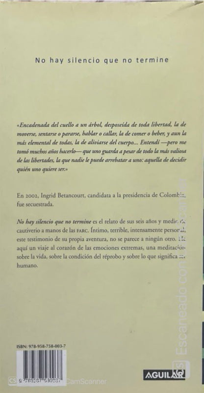 No hay silencio que no termine | Ingrid Betancourt