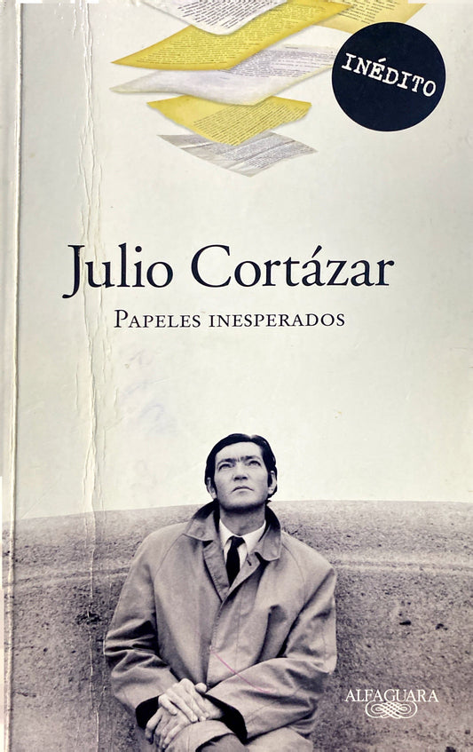 Papeles inesperados | Julio Cortázar