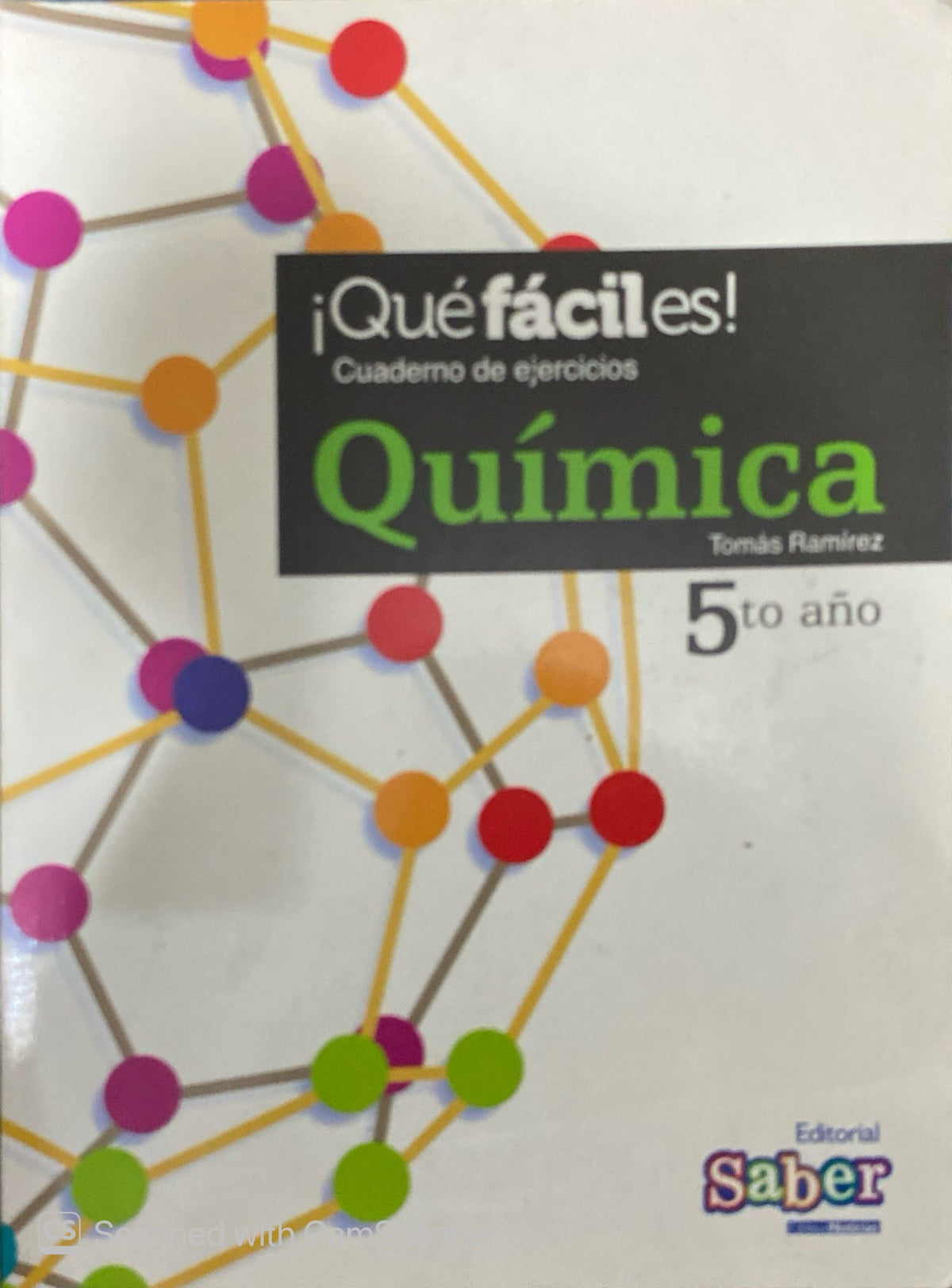 ¡Qué Fácil es Química! Cuaderno de Ejercicios 5to año | Tomás Ramírez