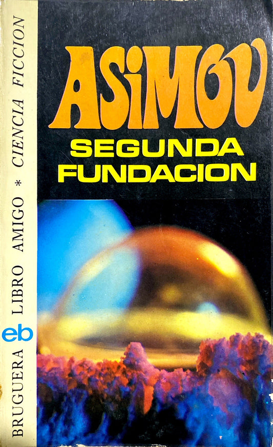 Segunda fundación | Isaac Asimov