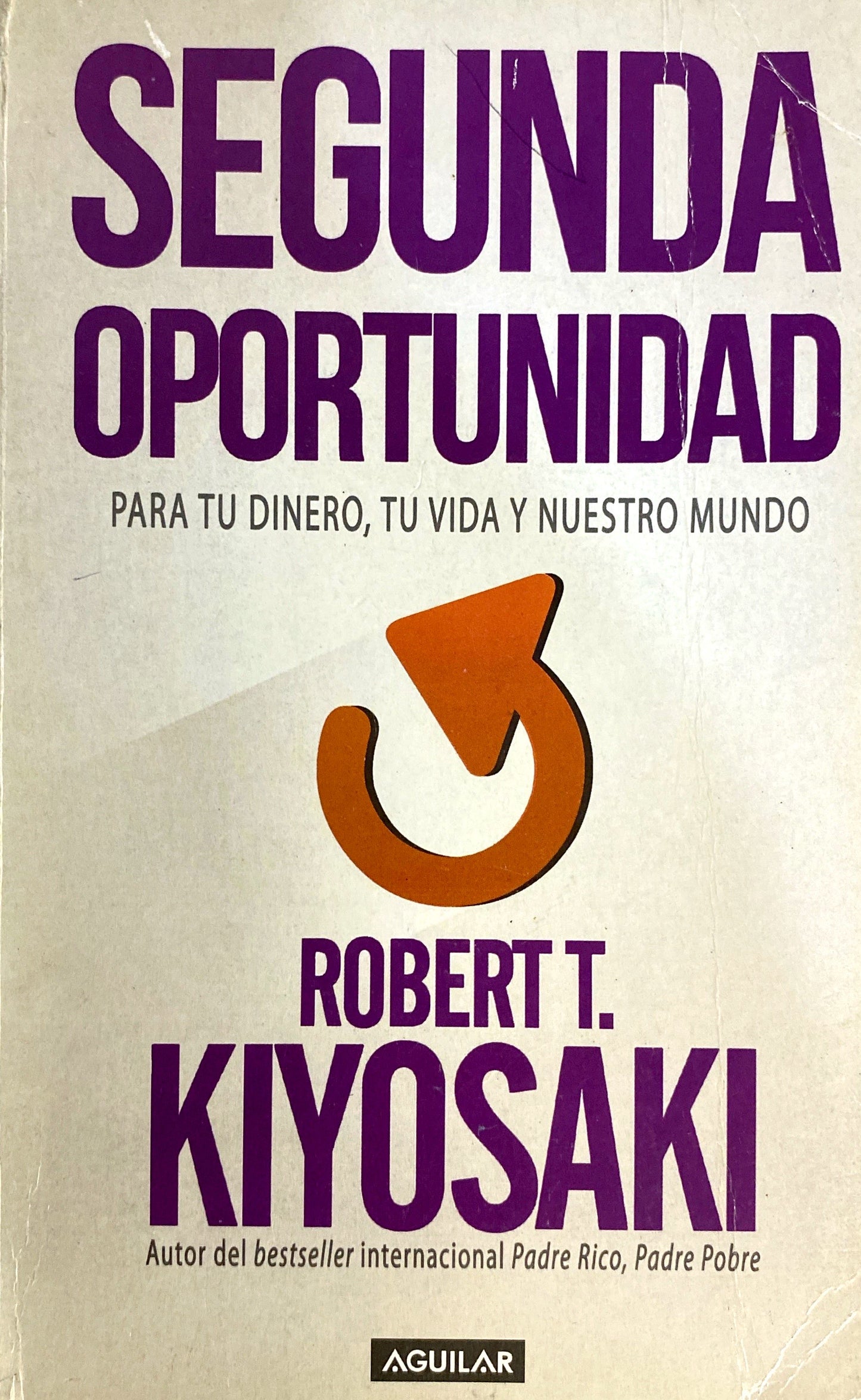 Segunda oportunidad | Robert Kiyosaki