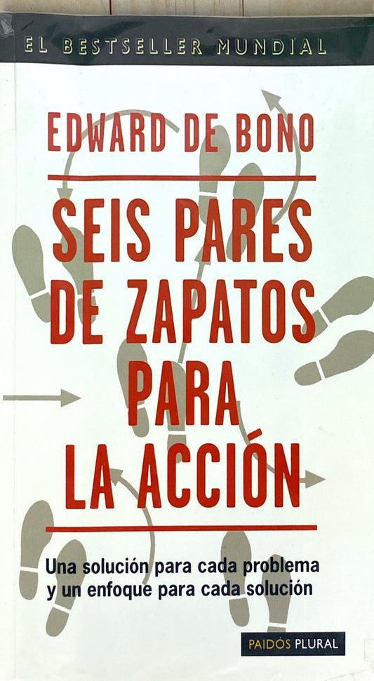 Seis pares de zapatos para la acción | Edward de bono