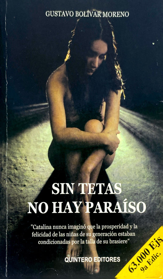 Sin tetas no hay paraíso | Gustavo Bolivar Moreno