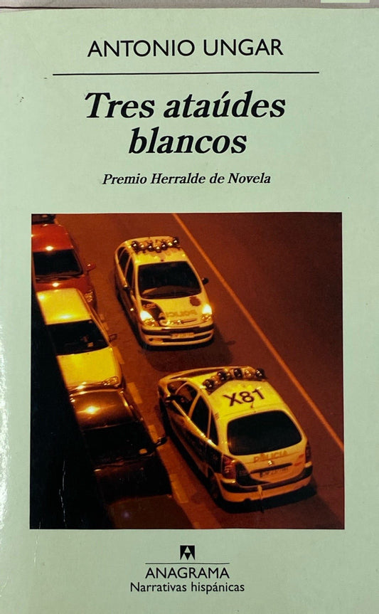 Tres ataúdes blancos | Antonio Ungar