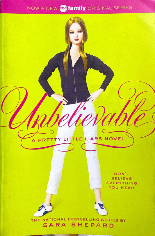 Unbelievable:  Pretty Little Liars | Sara Shepard