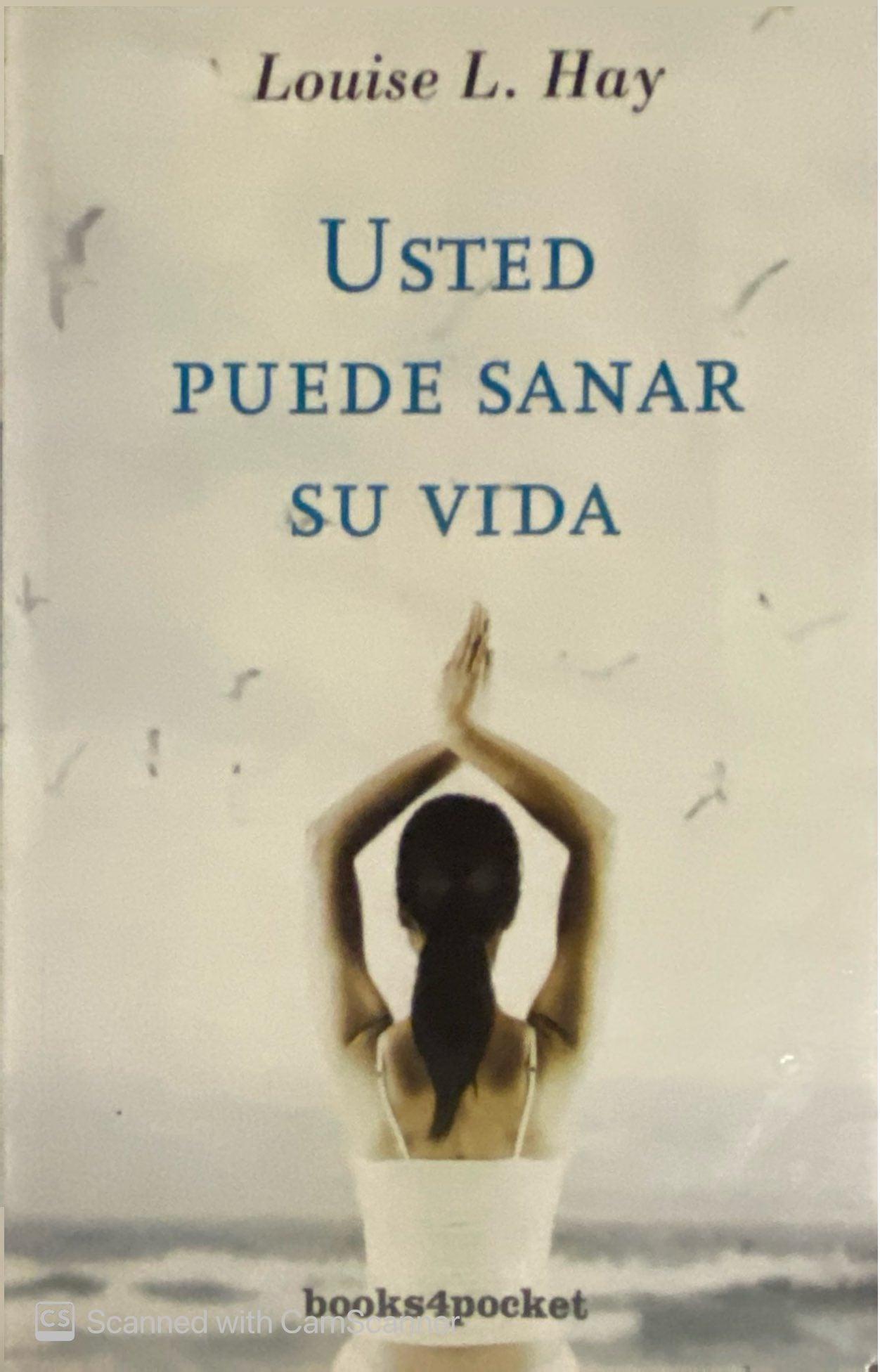 Usted puede sanar su vida | Louise L. Hay